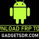 Bypass frp gadgetsdr (gadgetsdr Bypass -Download FRP Tools -FRP Bypass Tool