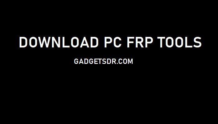 FRP Bypass Tool for PC