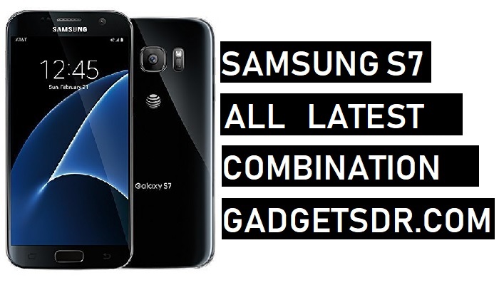 Samsung S7 Combination file,S7 Combination file U8,S7 Combination file binary 8,S7 Combination ROM,S7 Combination firmware,S7 Combination file,Samsung Galaxy S7 Combination file,
