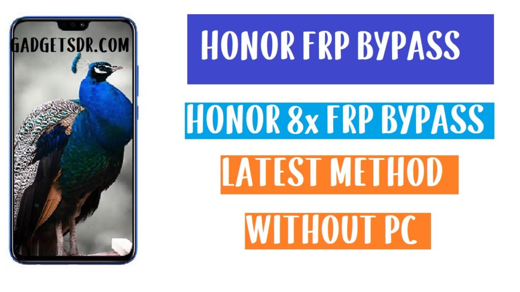 Honor 8x FRP Bypass - Unlock Google Account Android 9.0 emui 9.0