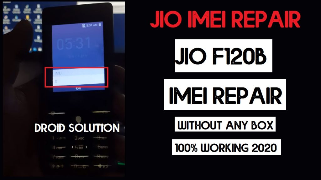 Jio F120B IMEI Repair with QCN and repair file