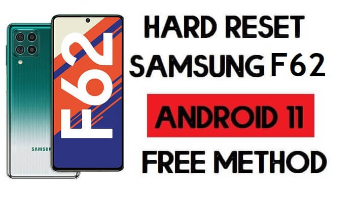 Hard Reset Samsung F62 Remove Password/Pattern Lock [Android 11]