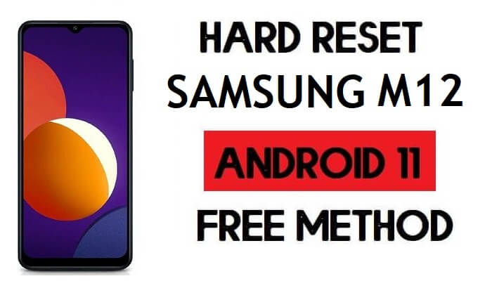 Hard Reset Samsung M12 Remove Password/Pattern Lock [Android 11]