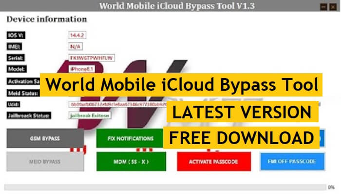 World Mobile iCloud Bypass Tool v1.3 Latest Version Free Download