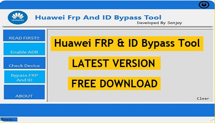 Huawei FRP & ID Bypass Tool Download Latest Version 2021 Free for Windows