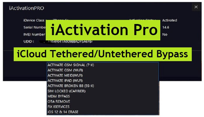 iActivation Pro V2.0.1 iCloud Tethered/Untethered Bypass Latest Version Free Download