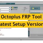 Octoplus FRP Tool v2.0.5 Latest Setup Update Free Download