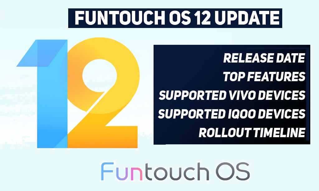 Vivo FunTouch OS 12 (Android 12) Update List & Features | Update Tracker