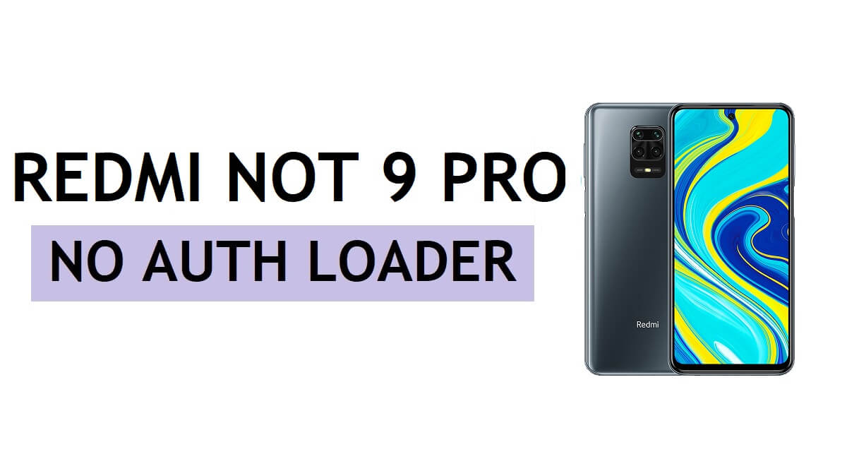 Xiaomi Redmi Note 9 Pro No Auth Loader Firehose File Download